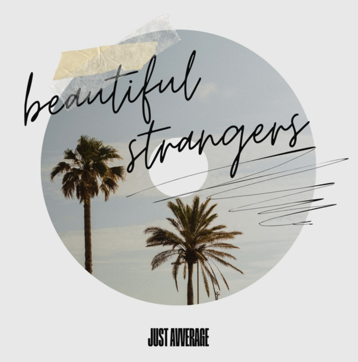 "Beautiful Strangers" by Just Avverage